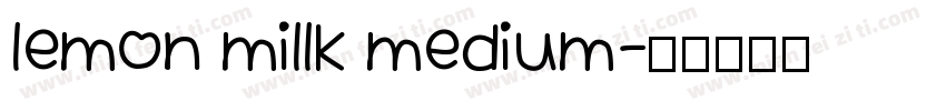 lemon millk medium字体转换